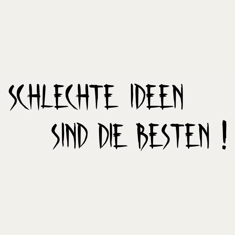 Schlechte Ideen