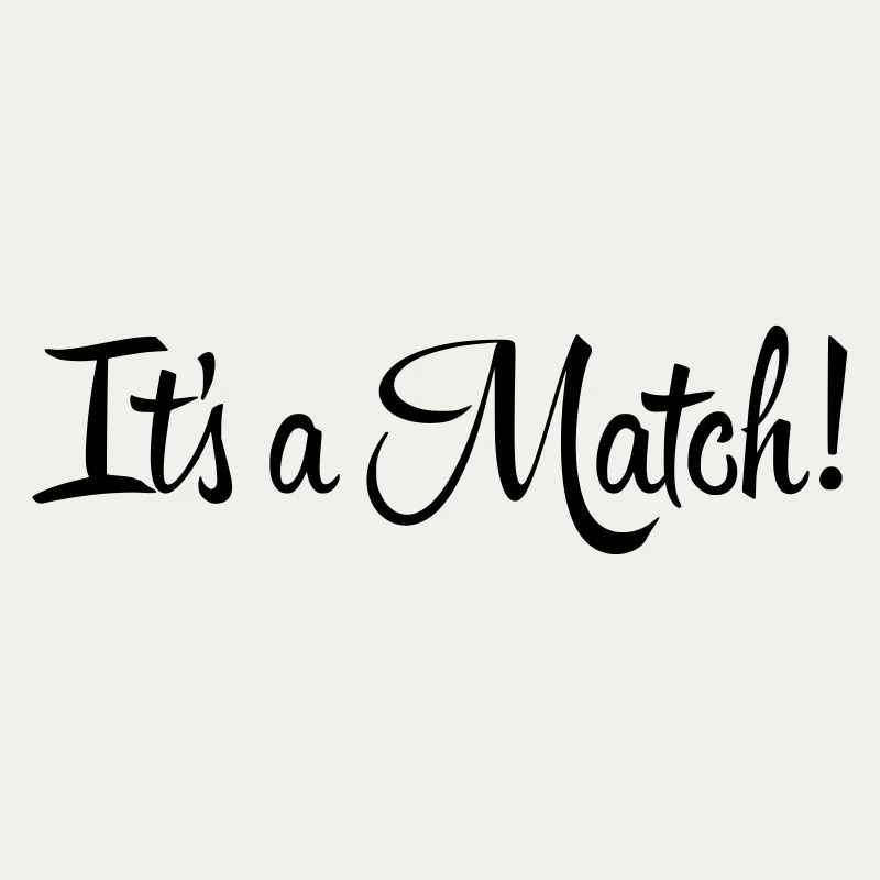 Es ist ein Match!