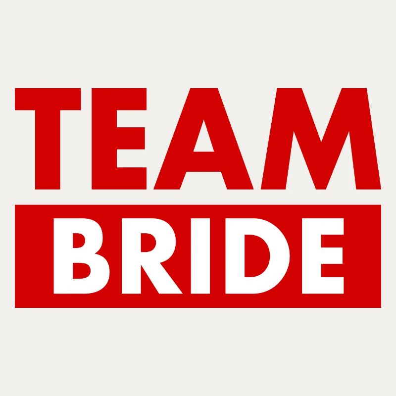 Team bride