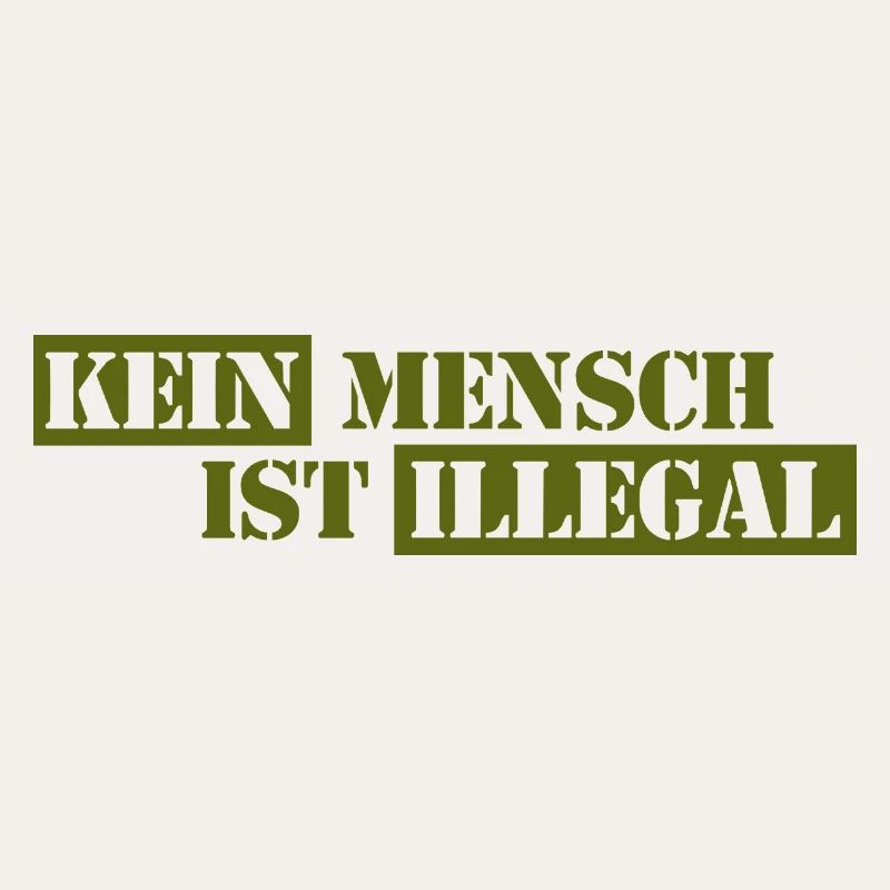 No One Is Illegal - Migration - Illegality