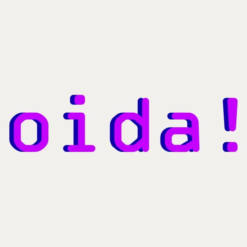 oida!