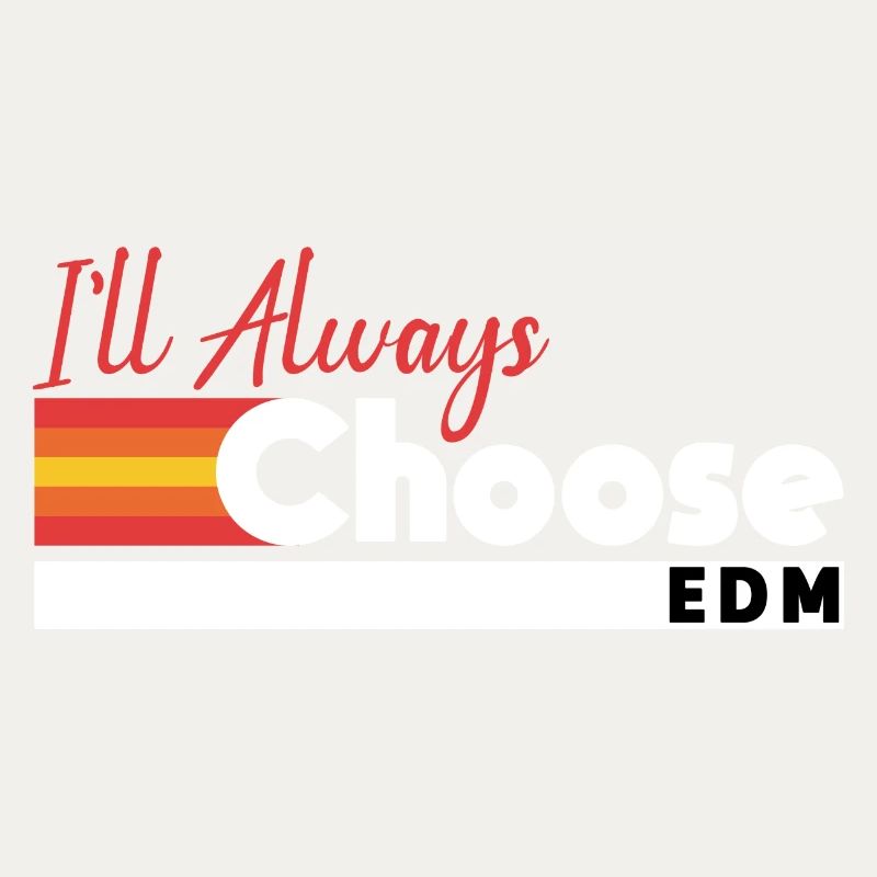 I'll Always Choose EDM Retro Vibes
