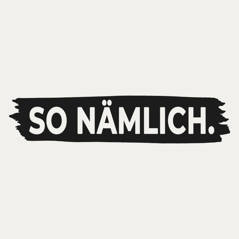 SO NÄMLICH. – Minimalistisches Statement Design