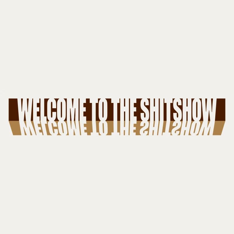 Reflection Welcome Shitshow