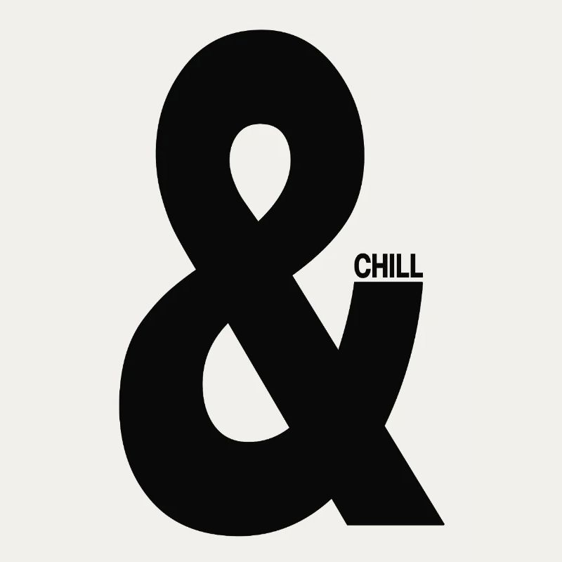 And & Chill Typography Minimal
