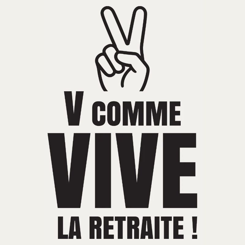 V Comme Vive la Retraite (texte noir)