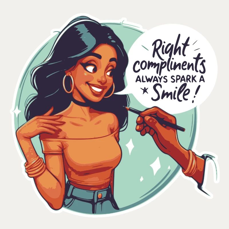 Right compliments always spark a smile