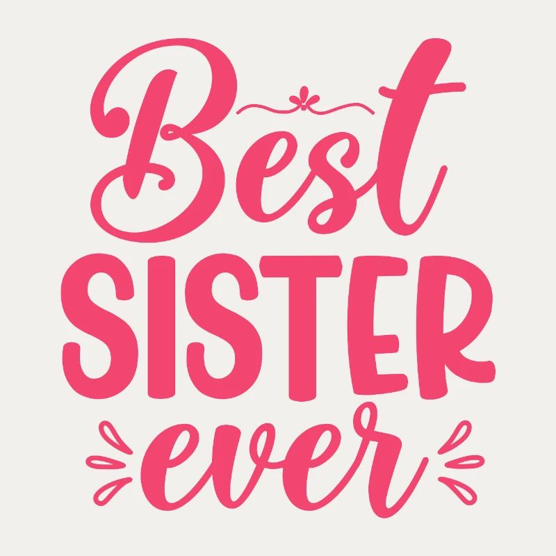 Beste Schwester