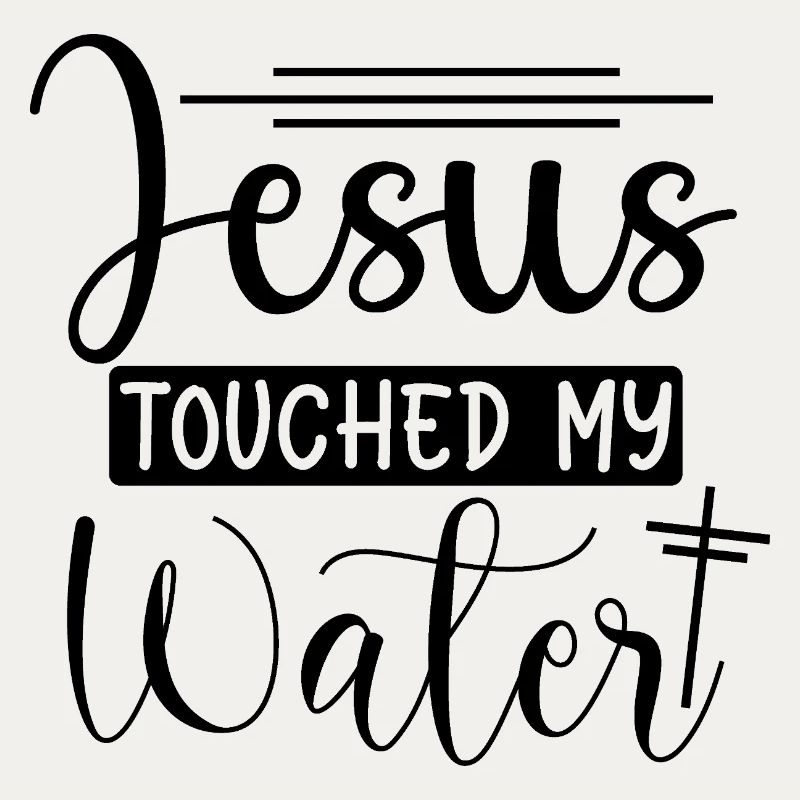 Jésus a touché mon eau