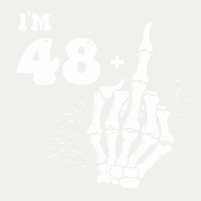 Ich bin 48 plus Mittelfinger - 49. Geburtstag
