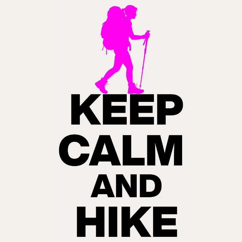 KEEP CALM AND HIKE ON, WANDERLUST, GIFT 🚶