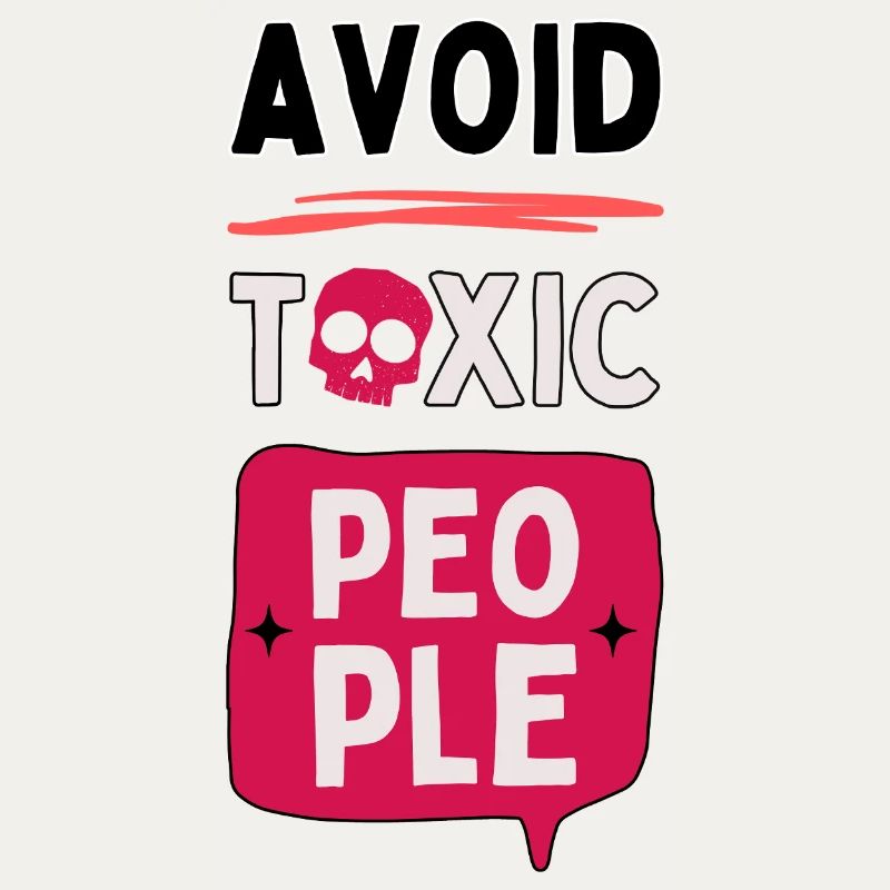 Avoid toxic people - skull