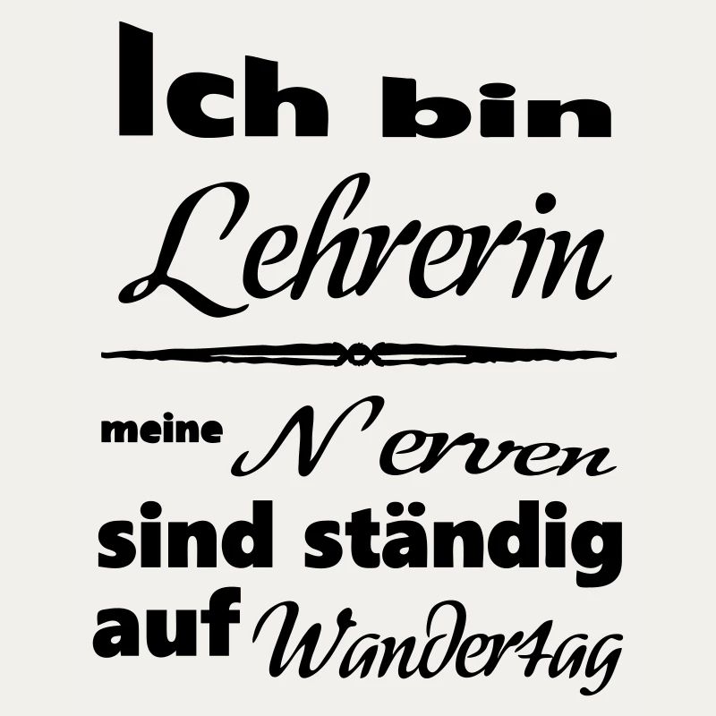 Lehrerin Spruch Lehrer Schule Beruf Geschenk
