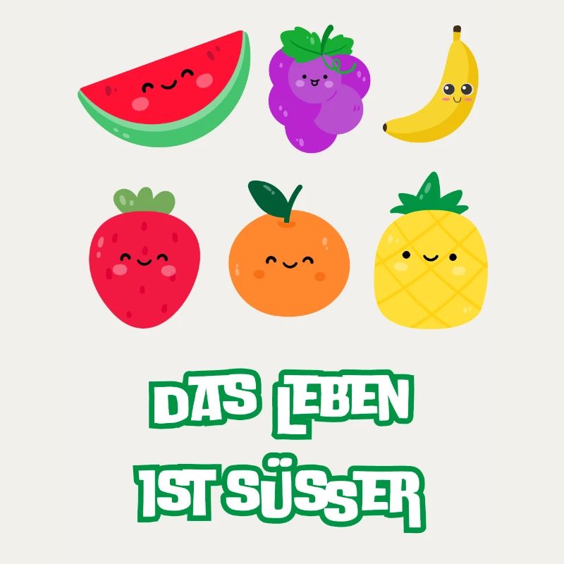 Life Is Sweeter With Fruit