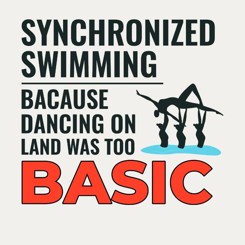 Synchronized Swimming Dancing Basic Swimmer Humor
