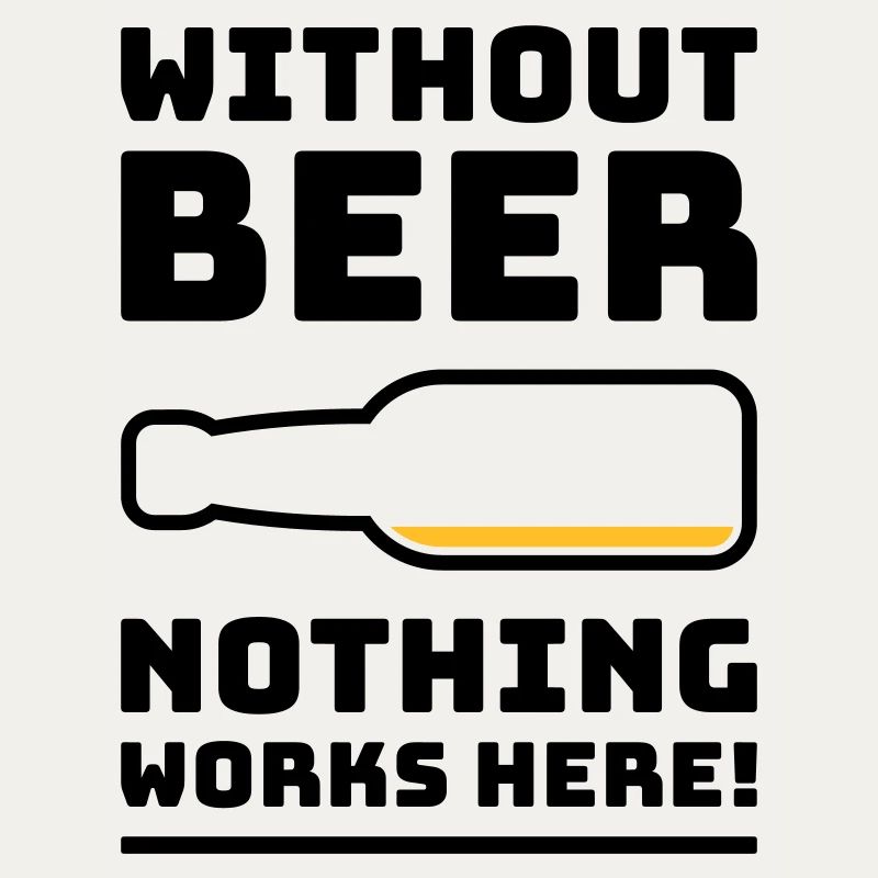 Ohne Bier funktioniert hier nichts! (Trinkt POS 2C)