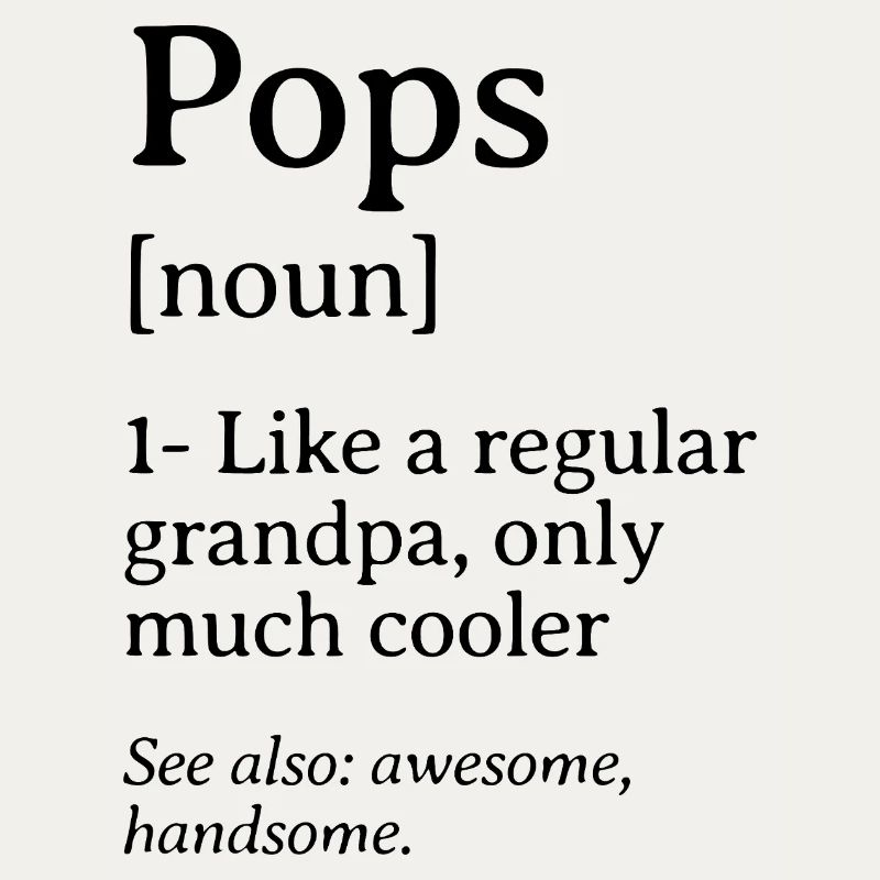Pops Definition Funny Quote Design