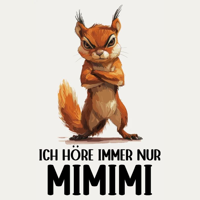 Eichhörnchen Baumhörnchen Ich höre immer Mimimi