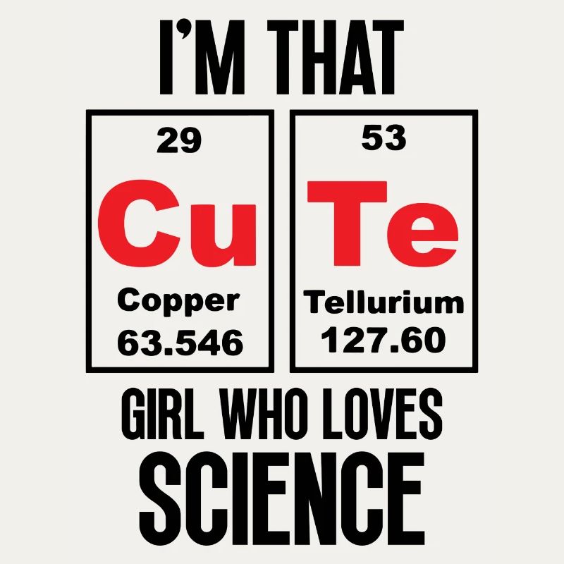 Ich bin das süße Mädchen, das die Wissenschaft liebt