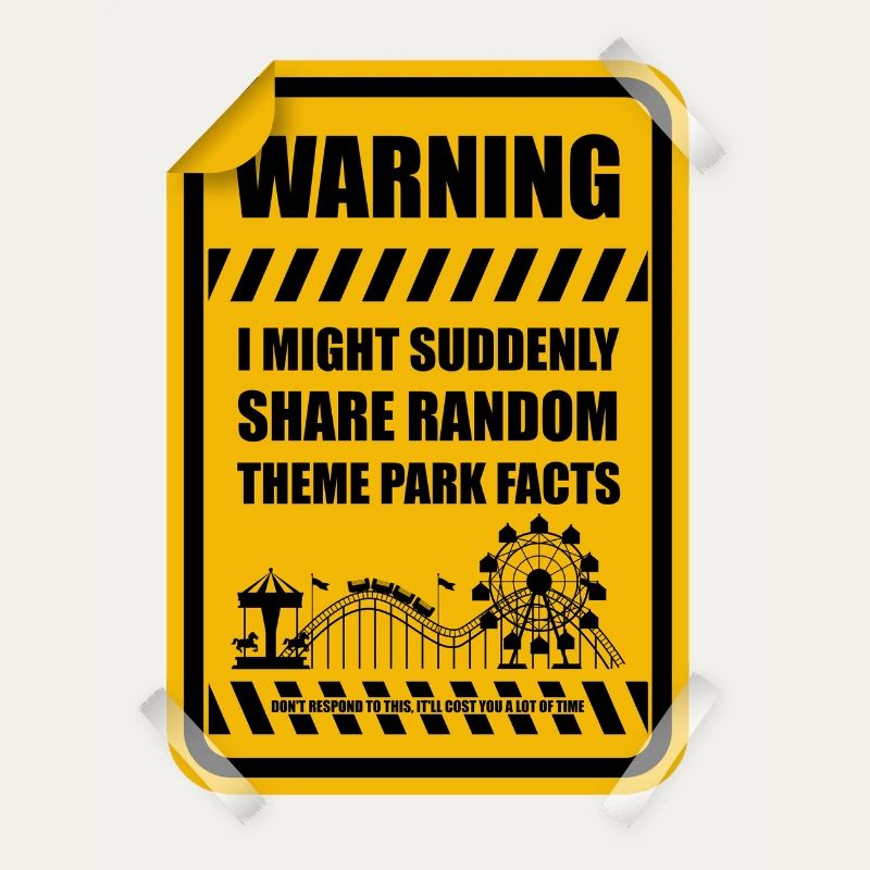 WARNING: I might suddenly share random theme park