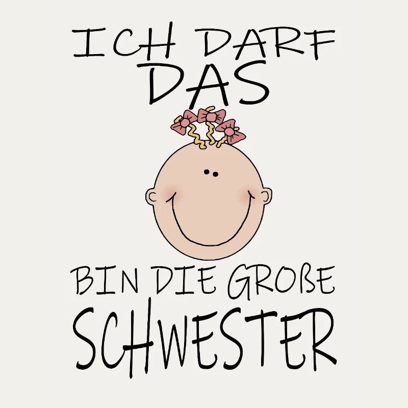 Darf das bin die Große Schwester