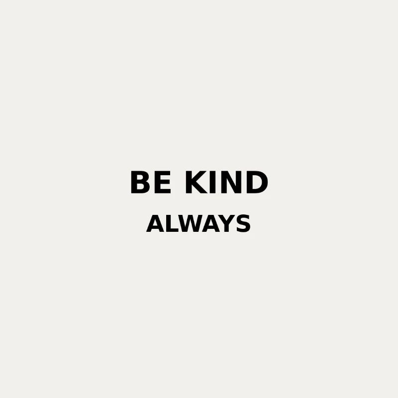 Be Kind