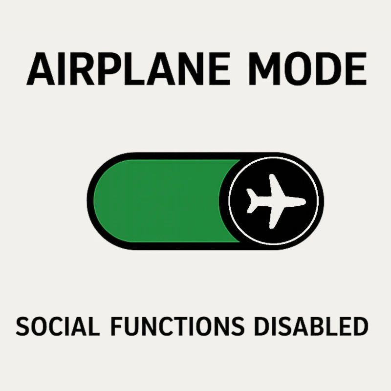 AIRPLANE MODE | Social Functions Disabled