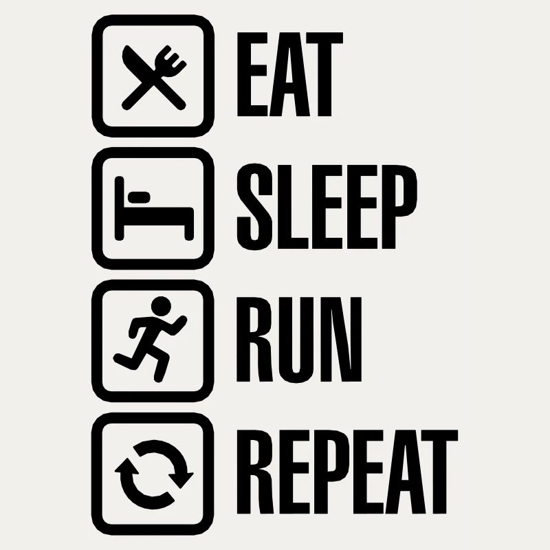 Eat sleep run repeat