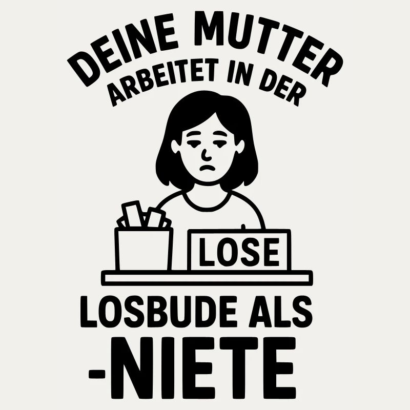 losbude deine mutter witz