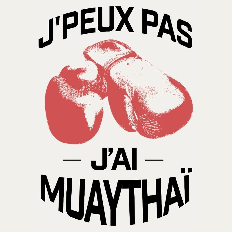J'PEUX PAS J'AI MUAYTHAI