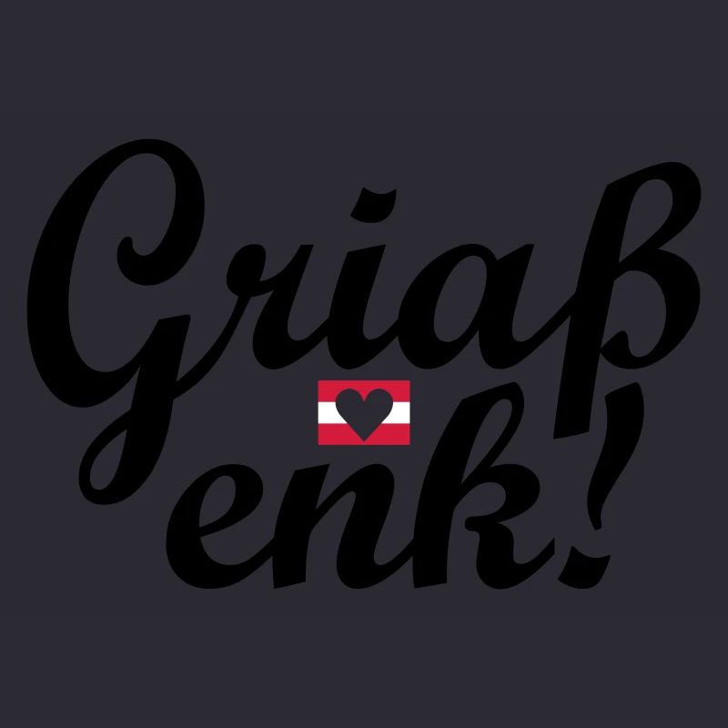 Austrian dialect Griaß enk!