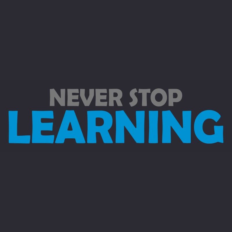 never stop learning quote