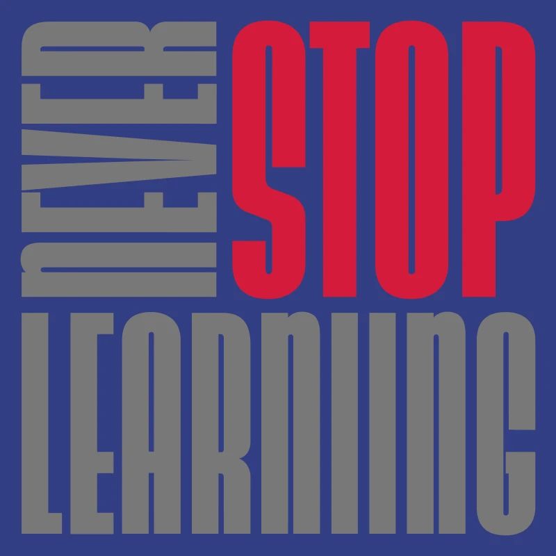 never stop learning Zitat