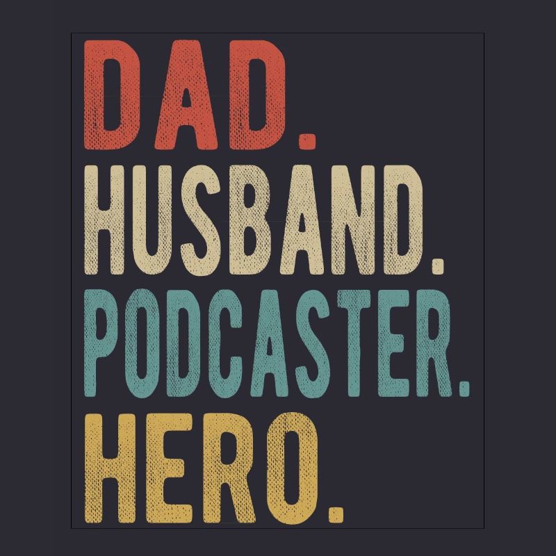 Podcaster Papa Ehemann Held