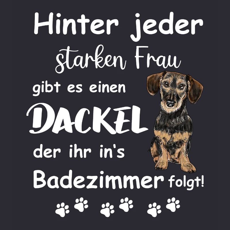 Hinter jedem starken Frauchen steht ein Dackel