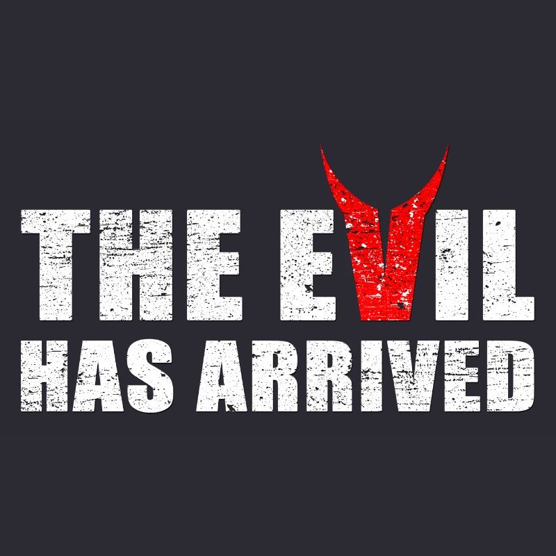 Evil has come with horns from the devil
