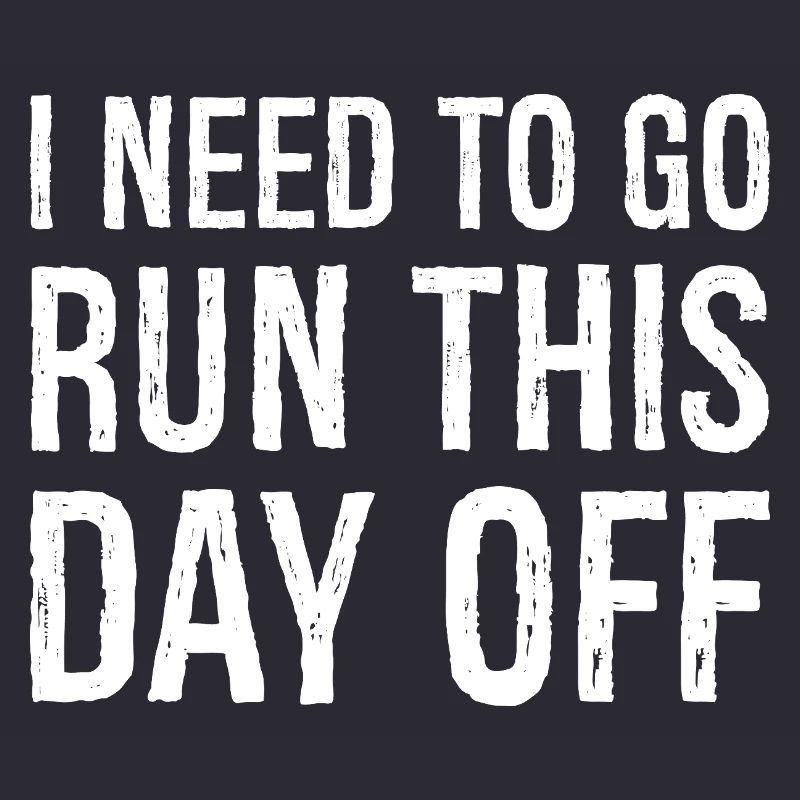 I need to go run this day off