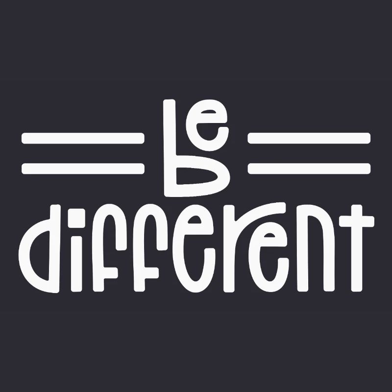 Be different