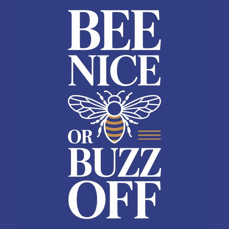 Bee Beekeeper Bee Nice Or Buzz Off Beekeeper