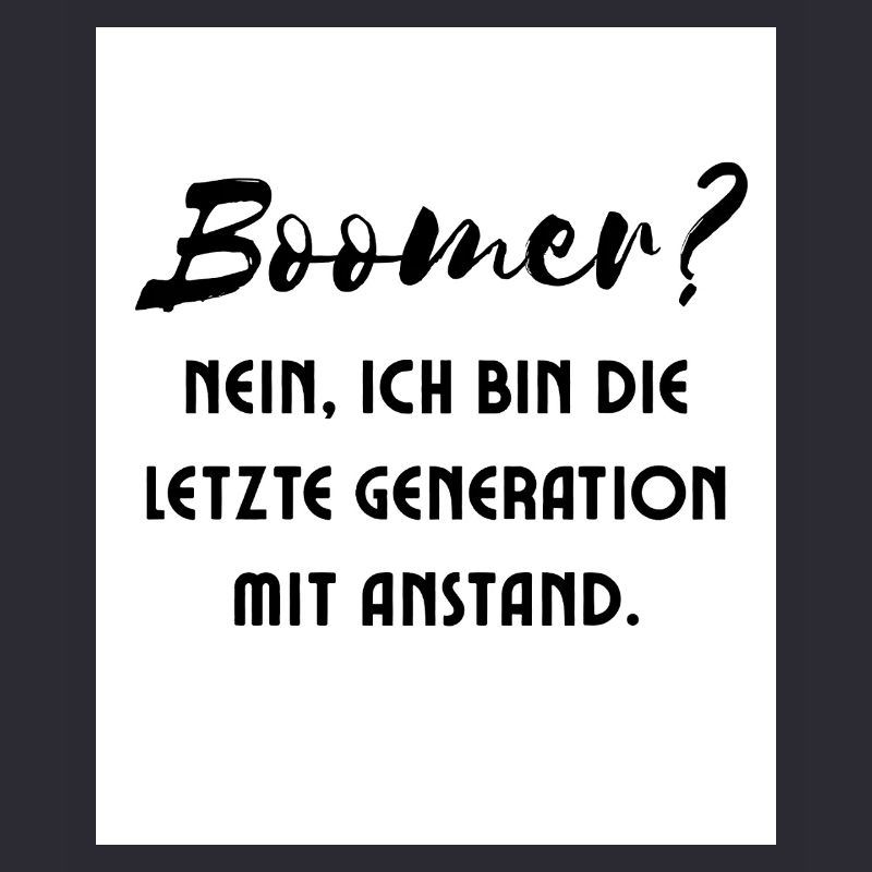 Generation mit Stil Spruch
