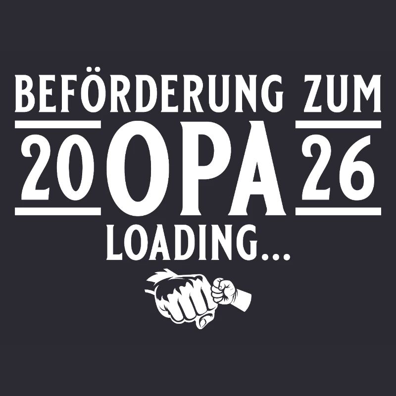 Opa 2026 loading - Werdender Großvater