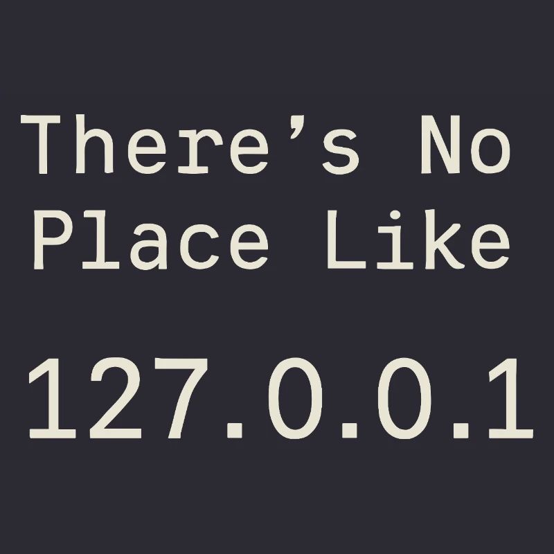 Nothing beats localhost