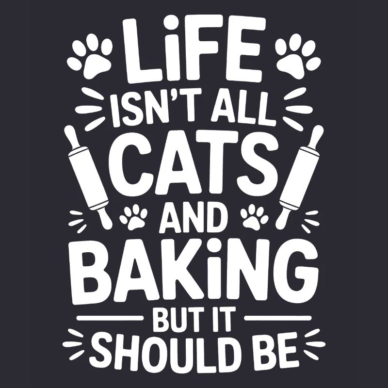 Baking Saying Cats Funny Baking Gift