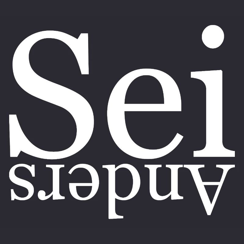 Sei anders