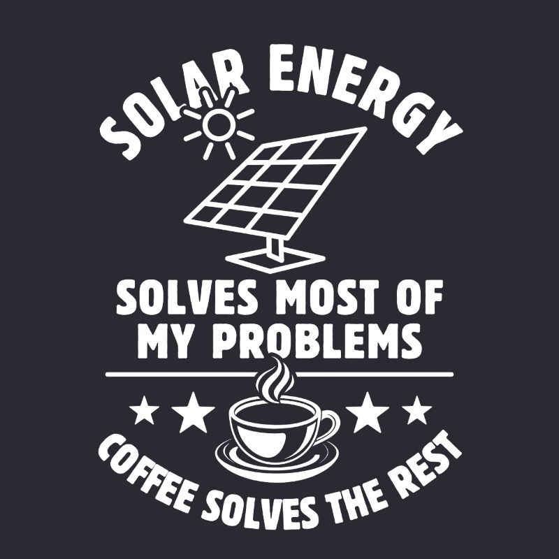 Solar energy solves most of my Problems - Kaffee
