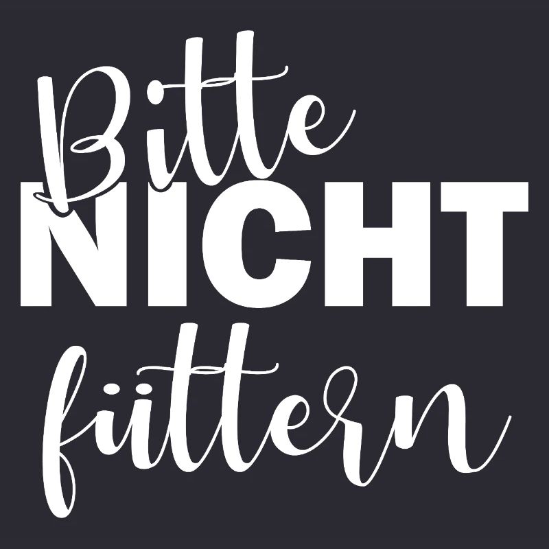 Bitte nicht füttern