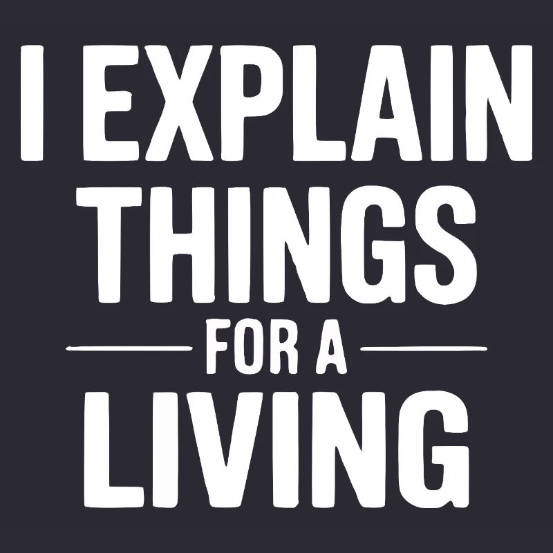 I Explain Things for a Living Design