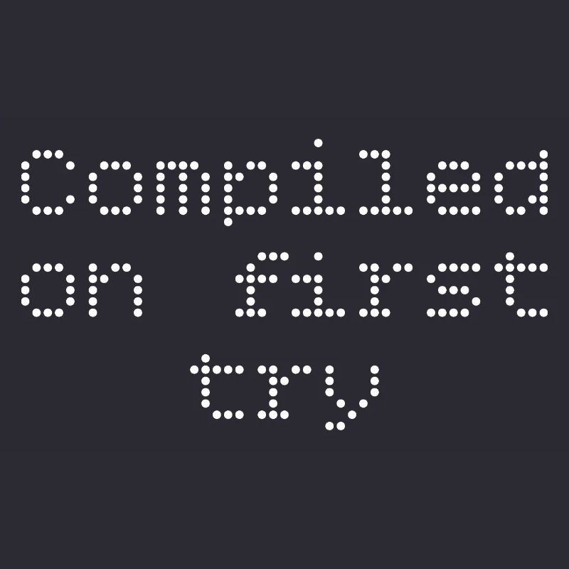 Compiled first try