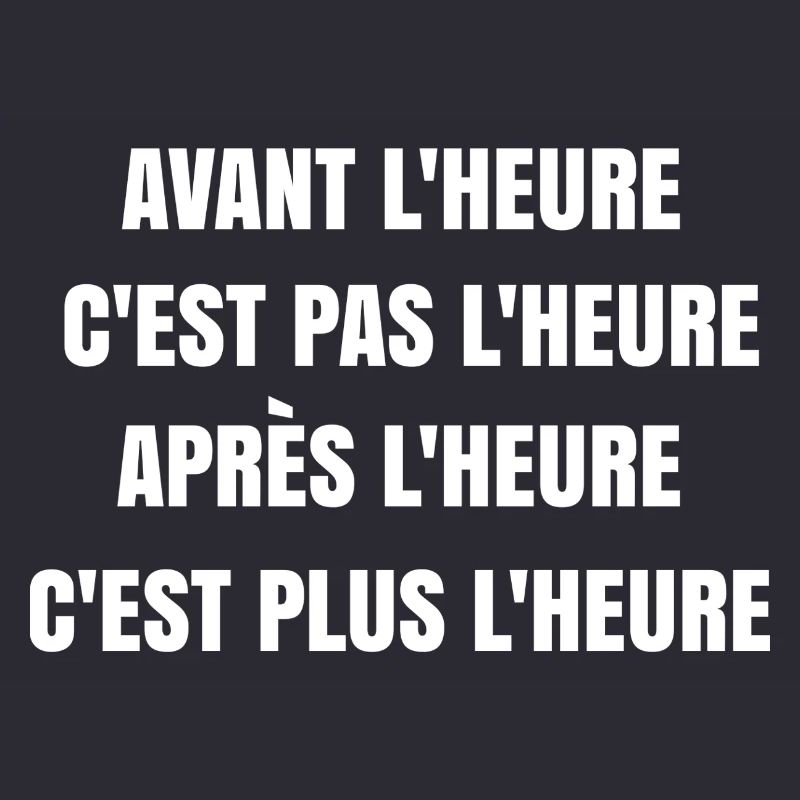 Avant l'heure c'est pas l'heure