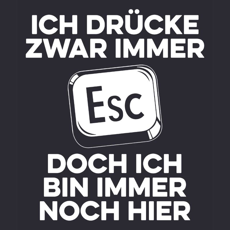 Ich drücke immer ESC / Computer Nerd